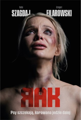 Psy szczekają, karawana jedzie dalej. Rak. Tom 1