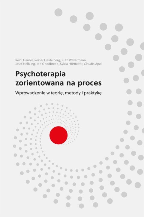 Psychoterapia zorientowana na proces. Wprowadzenie w teorię, metody i praktykę