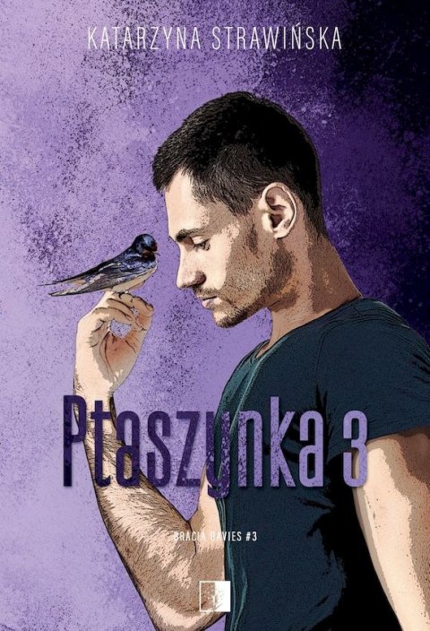 Ptaszynka. Bracia Davies. Tom 3 Ptaszynka. Bracia Davies. Tom 3