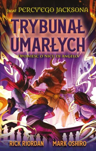 Trybunał umarłych. Opowieść o Nicu di Angelo. Świat Percy'ego Jacksona