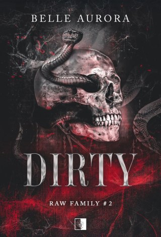 Dirty. RAW Family wyd. 2