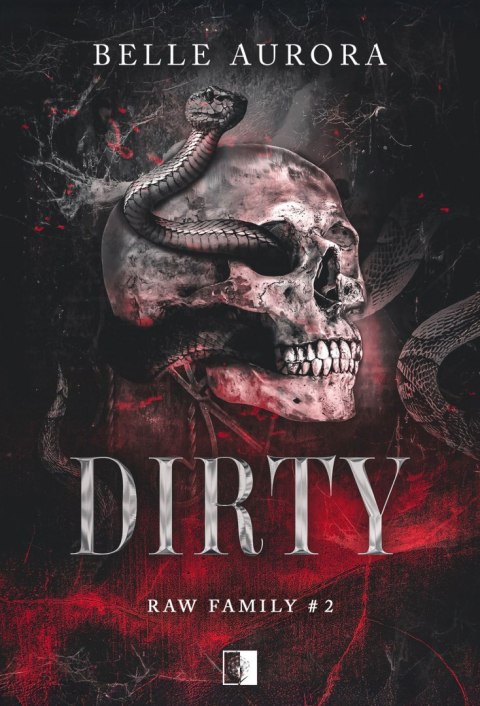 Dirty. RAW Family wyd. 2