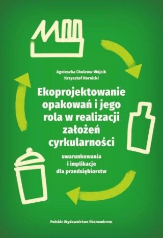 Ekoprojektowanie opakowań i jego rola w realizacji założeń cyrkularności: uwarunkowania i implikacje dla przedsiębiorstw