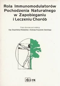 Rola immunomodulatorów pochodzenia naturalnego w zapobieganiu i leczeniu chorób
