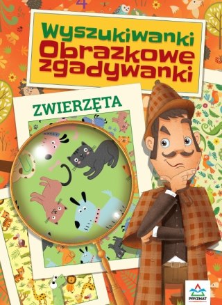 Wyszukiwanki. Obrazkowe zgadywanki. Zwierzęta