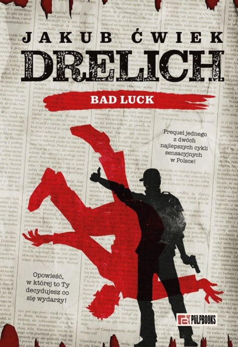 Drelich. Bad Luck. Edycja na 20-lecie Drelich. Bad Luck. Edycja na 20-lecie
