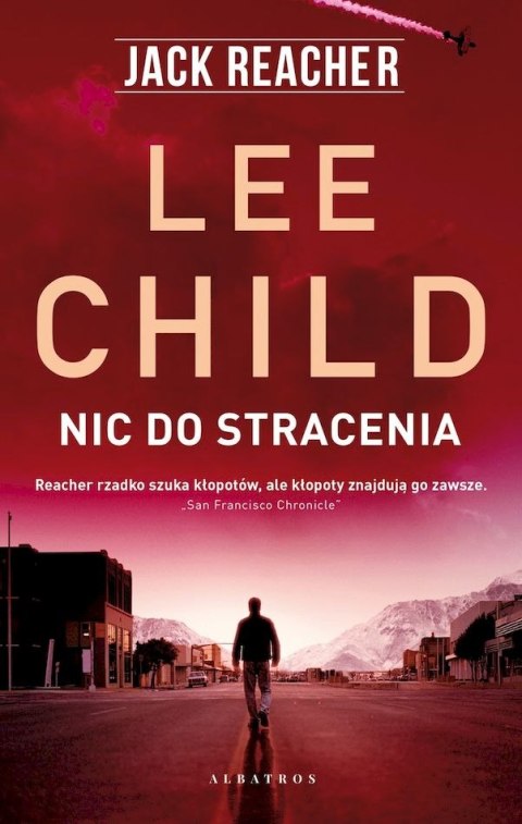 Nic do stracenia. Jack Reacher Nic do stracenia. Jack Reacher