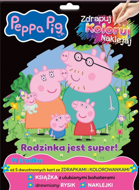 Rodzinka jest super! Świnka Peppa. Zdrapuj, koloruj, naklejaj