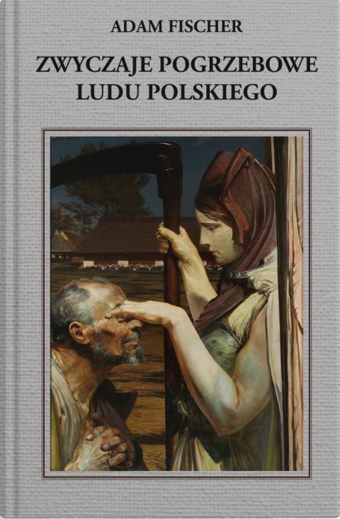 Zwyczaje pogrzebowe ludu polskiego Zwyczaje pogrzebowe ludu polskiego