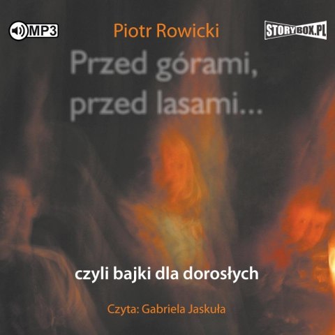 CD MP3 Przed górami, przed lasami... czyli bajki dla dorosłych CD MP3 Przed górami, przed lasami... czyli bajki dla dorosłych