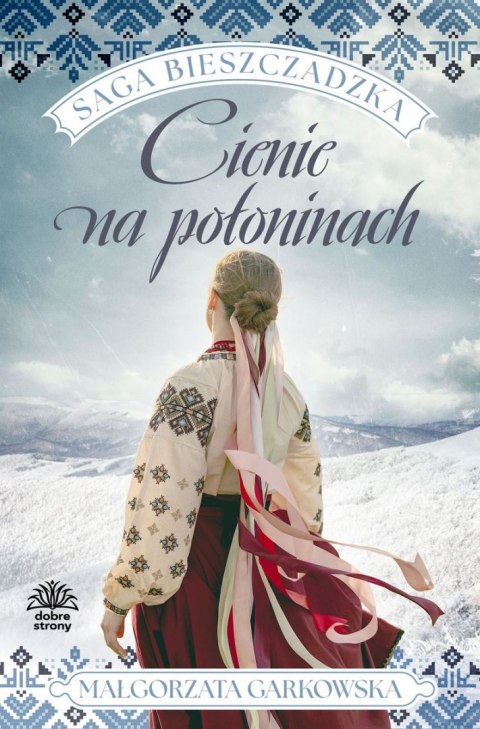 Cienie na połoninach. Saga bieszczadzka. Tom 1
