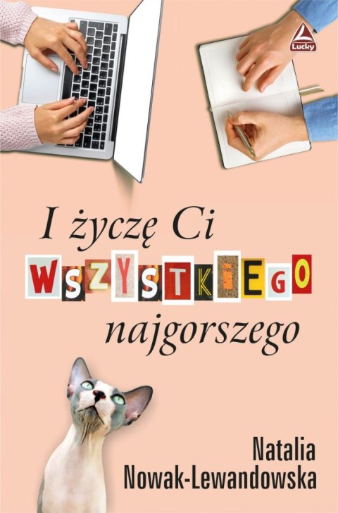 I życzę ci wszystkiego najgorszego I życzę ci wszystkiego najgorszego