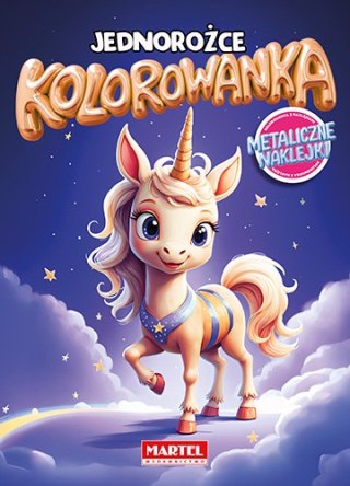 Jednorożce. Kolorowanka z naklejkami metalicznymi