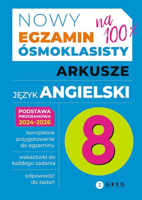 Język angielski. Arkusze. Nowy Egzamin ósmoklasisty 2024-2026