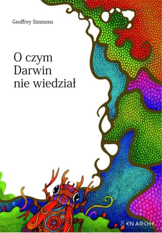O czym Darwin nie wiedział