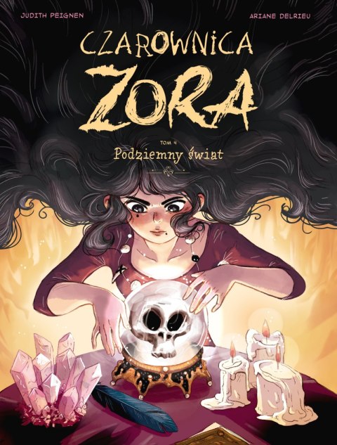 Podziemny świat. Czarownica Zora. Tom 4