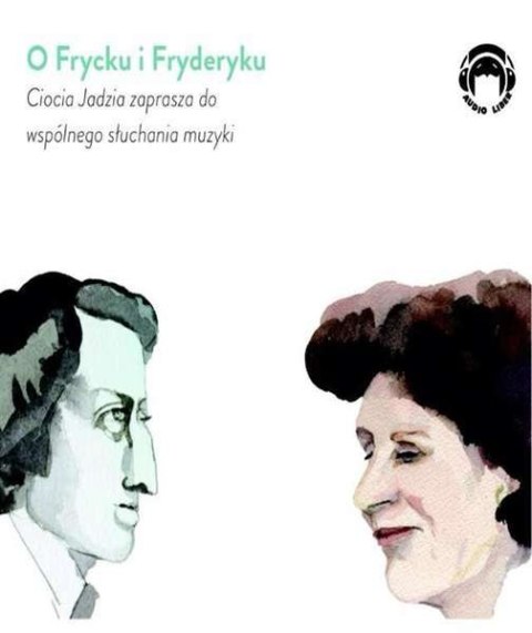 CD MP3 O Frycku i Fryderyku Ciocia Jadzia zaprasza do wspólnego słuchania muzyki