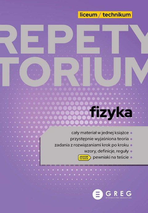Fizyka. Repetytorium. Liceum/technikum wyd. 2022