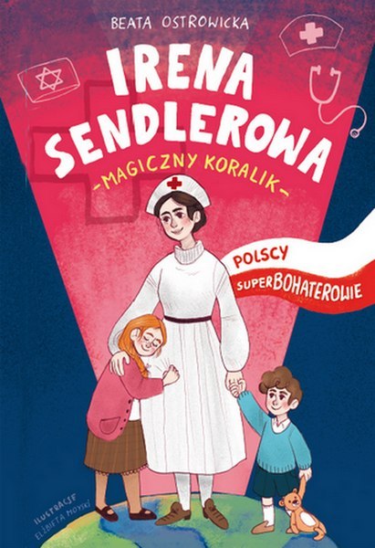 Irena sendlerowa polscy superbohaterowie