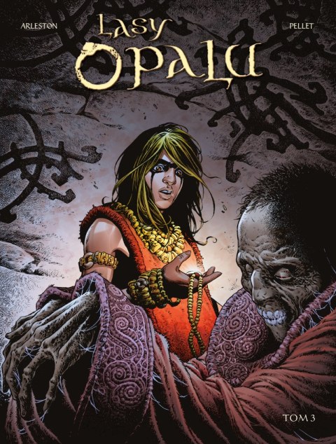 Lasy Opalu. Tom 3