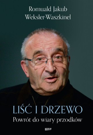 Liść i drzewo. Powrót do wiary przodków