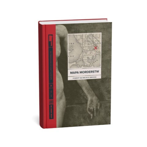 Mapa morderstw. Od frenologii do daktyloskopii. powrót na miejsce zbrodni Mapa morderstw. Od frenologii do daktyloskopii. powrót na miejsce zbrodni
