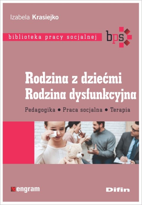 Rodzina z dziećmi rodzina dysfunkcyjna pedagogika praca socjalna terapia