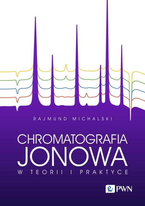 Chromatografia jonowa w teorii i praktyce