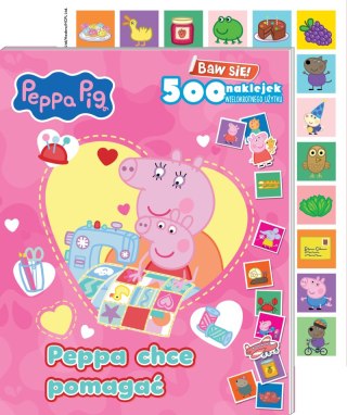 Peppa chce pomagać. Świnka Peppa. Baw się! 500 naklejek