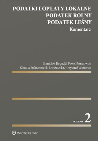 Podatki i opłaty lokalne. Podatek rolny. Podatek leśny. Komentarz