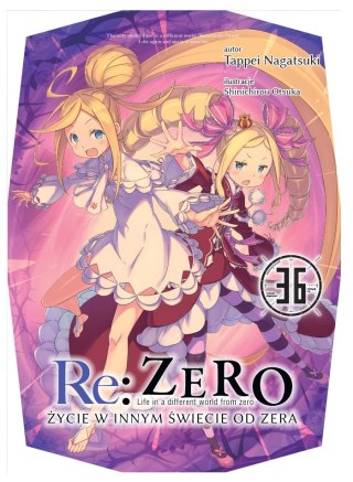 Re: Zero. Życie w innym świecie od zera. Light Novel. Tom 36
