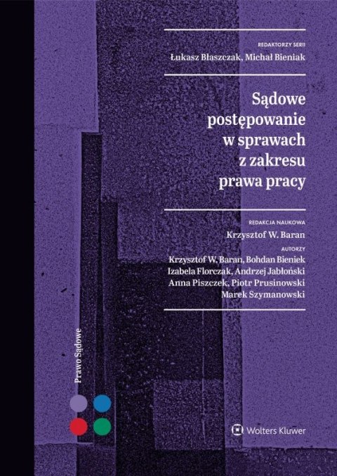 Sądowe postępowanie w sprawach z zakresu prawa pracy