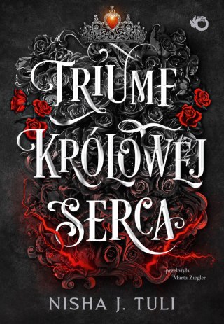Triumf królowej Serca. Artefakty Uranosa. Tom 4