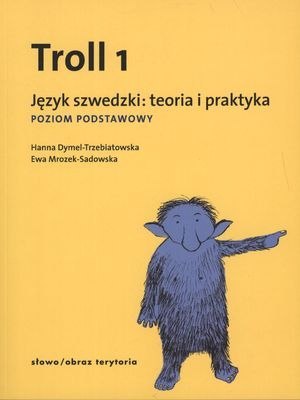 Troll 1. Język szwedzki. Teoria i praktyka. Poziom podstawowy