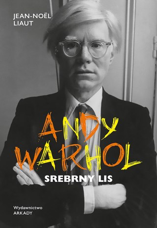 Andy Warhol. Srebrny lis