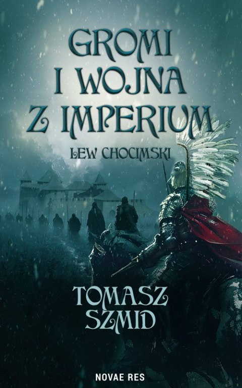 Gromi i wojna z Imperium. Lew chocimski