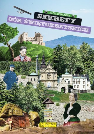 Sekrety Gór Świętokrzyskich. Sekrety