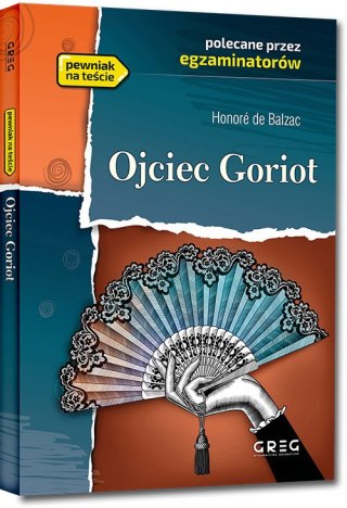 Ojciec Goriot. Lektura z opracowaniem