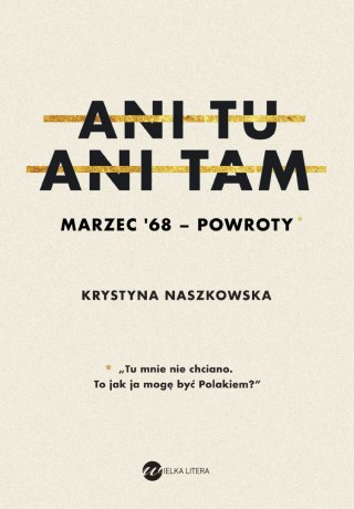 Ani tu ani tam marzec 68 powroty