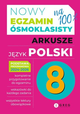 Język polski. Arkusze. Nowy Egzamin ósmoklasisty 2024-2026