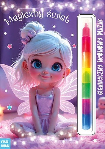 Magiczny świat. Gigantyczny neonowy mazak. Marker modułowy