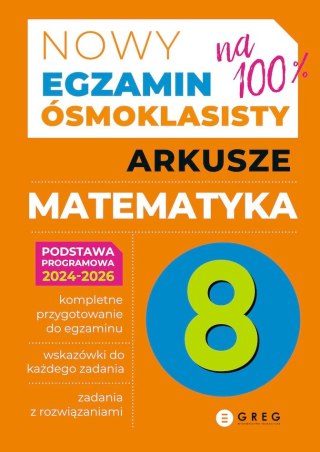 Matematyka. Arkusze. Nowy Egzamin ósmoklasisty 2024-2026