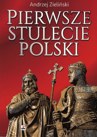 Pierwsze stulecie Polski wyd. 2