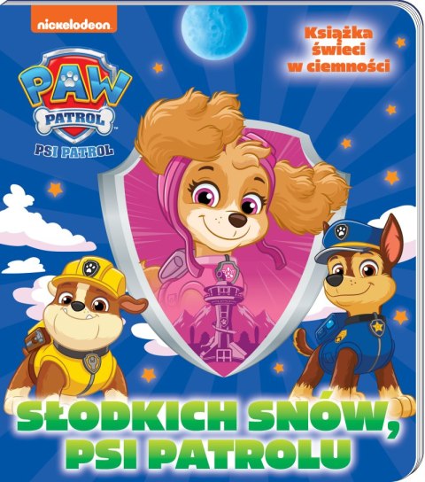 Słodkich snów, Psi Patrolu. Słodkich snów