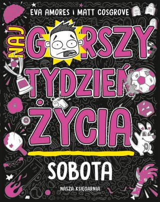 Sobota. Najgorszy tydzień życia. Tom 6