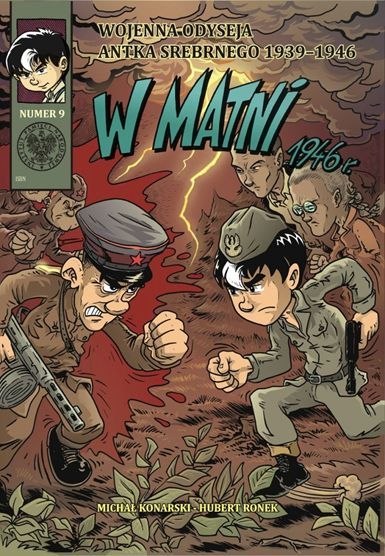 W matni. Wojenna odyseja Antka Srebrnego 1939-1946. Tom 9