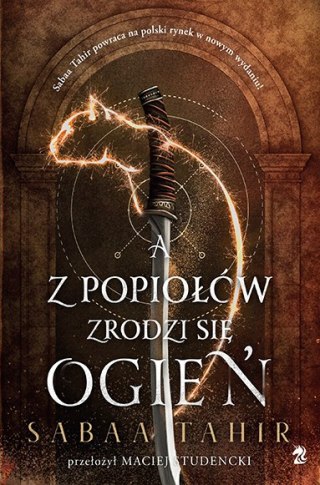 A z popiołów zrodzi się ogień. Tom 1