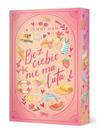 Bez ciebie nie ma lata. Lato. Tom 2 (ilustrowane brzegi)