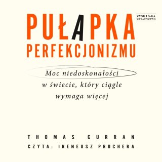 CD MP3 Pułapka perfekcjonizmu. Moc niedoskonałości w świecie, który ciągle wymaga więcej