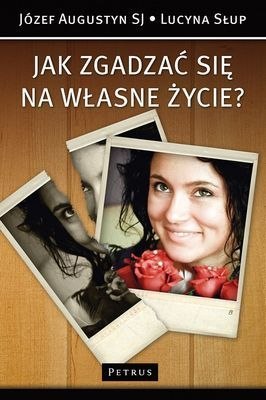 Jak zgadzać się na własne życie wyd. 3